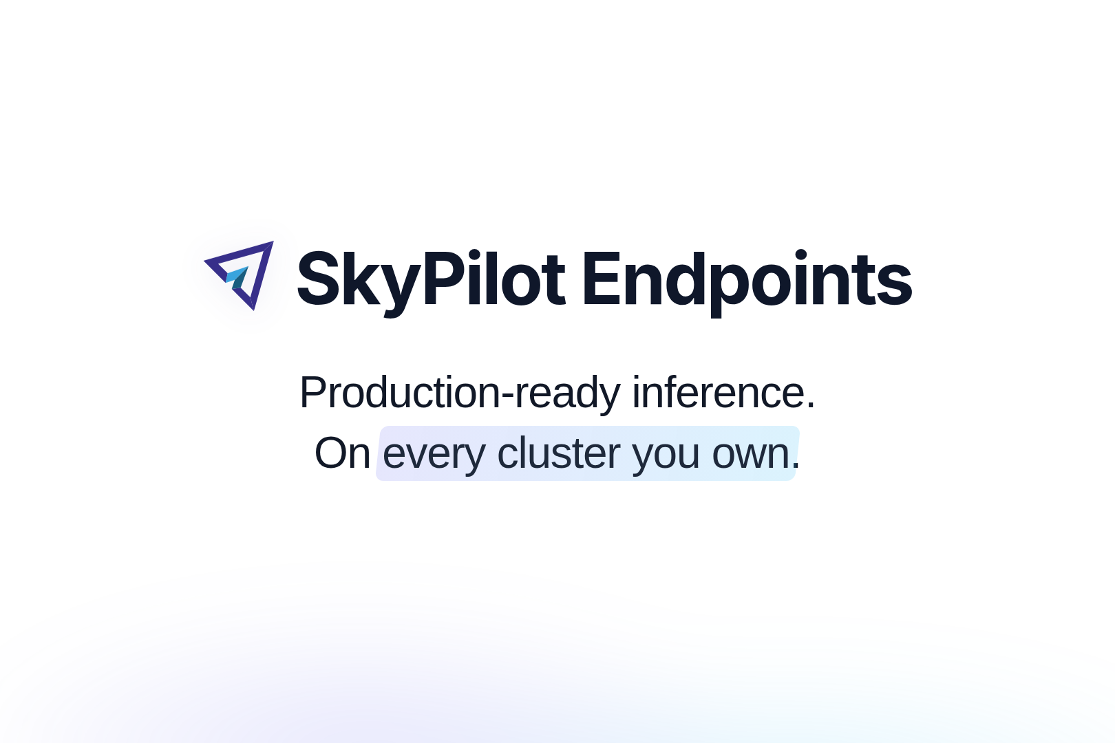 SkyPilot Endpoints: Production-Ready Inference on Every Cluster You Own